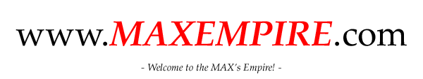 Welcome to the MAX's Empire!